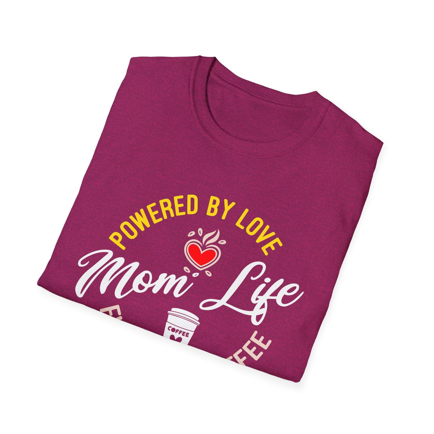 Mom Life: Powered by Love, Fueled by Coffee T-Shirt