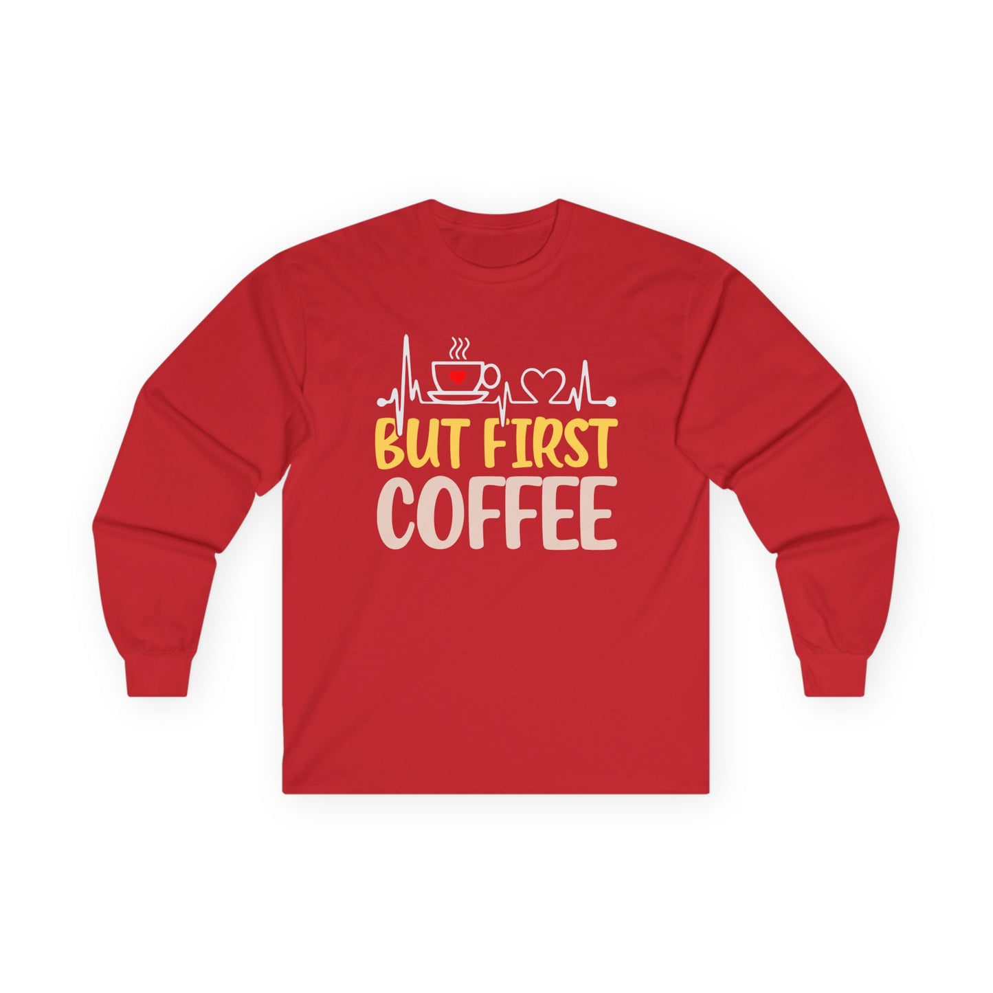 But First Coffee Unisex Long Sleeve Tee - Perfect Gift for Coffee Lovers
