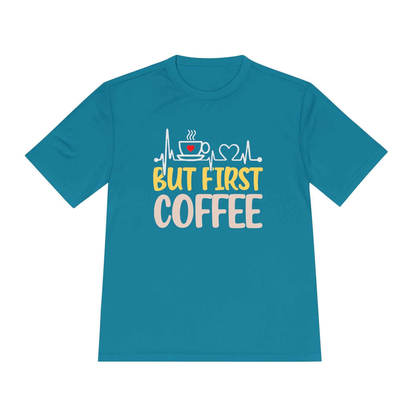 Unisex Moisture Wicking Tee - "But First Coffee" Graphic