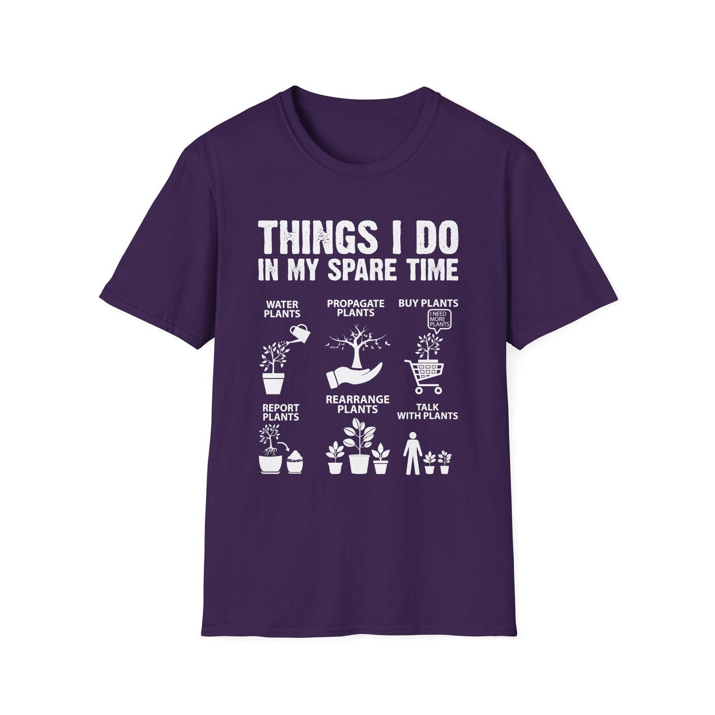 Gardening Enthusiast T-Shirt | Things I Do in My Spare Time