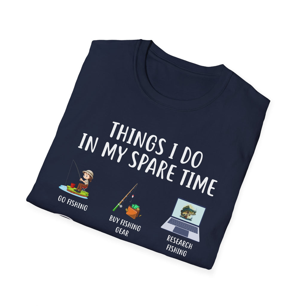 Fishing Enthusiast T-Shirt - "Things I Do in My Spare Time"