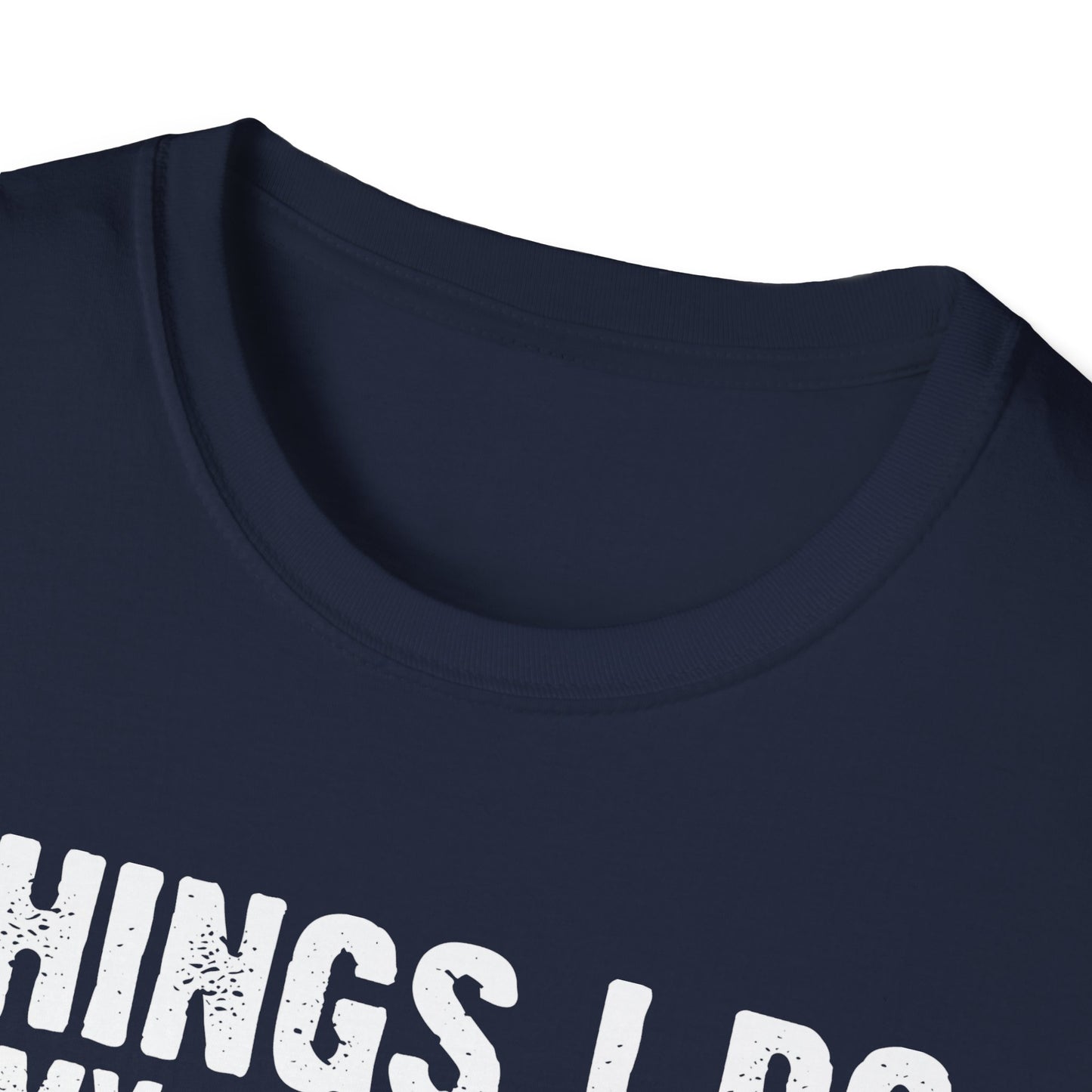 Gardening Enthusiast T-Shirt | Things I Do in My Spare Time
