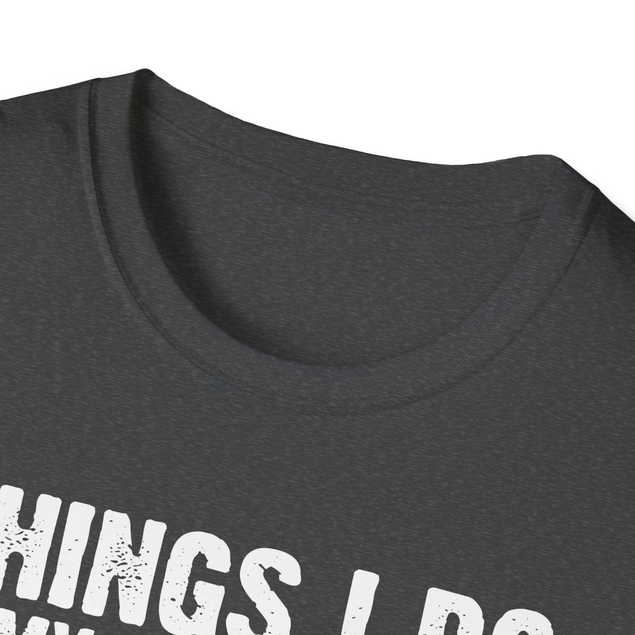 Gardening Enthusiast T-Shirt | Things I Do in My Spare Time