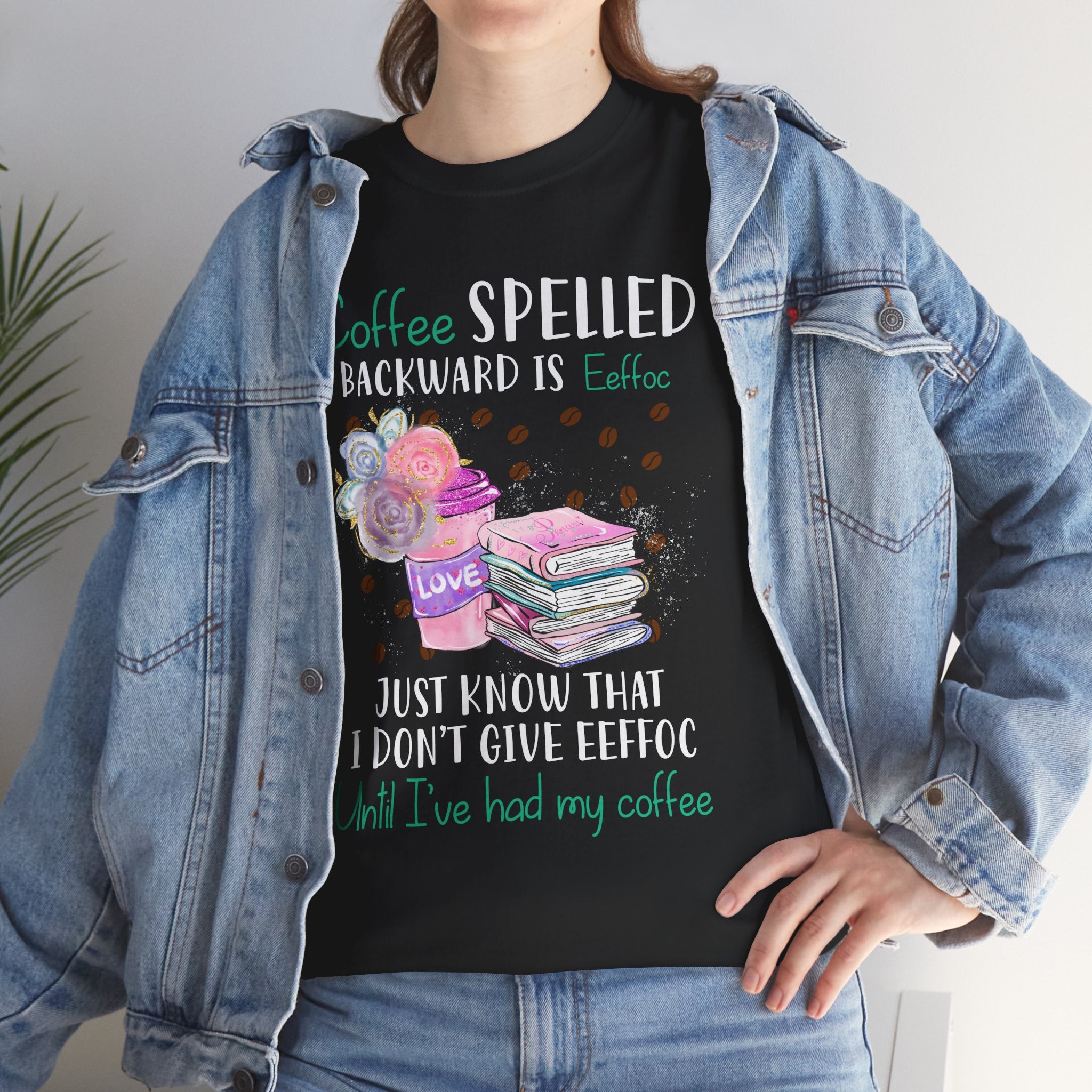 Coffee Tee — "Coffee Spelled Backward Is Effoc" Funny Coffee Lover Shirt