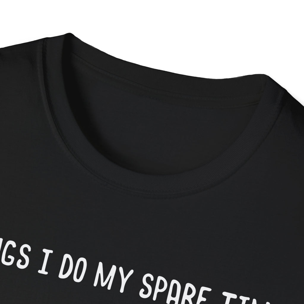 Gardening Passion Unisex Softstyle T-Shirt - "Things I Do My Spare Time" for Plant Lovers