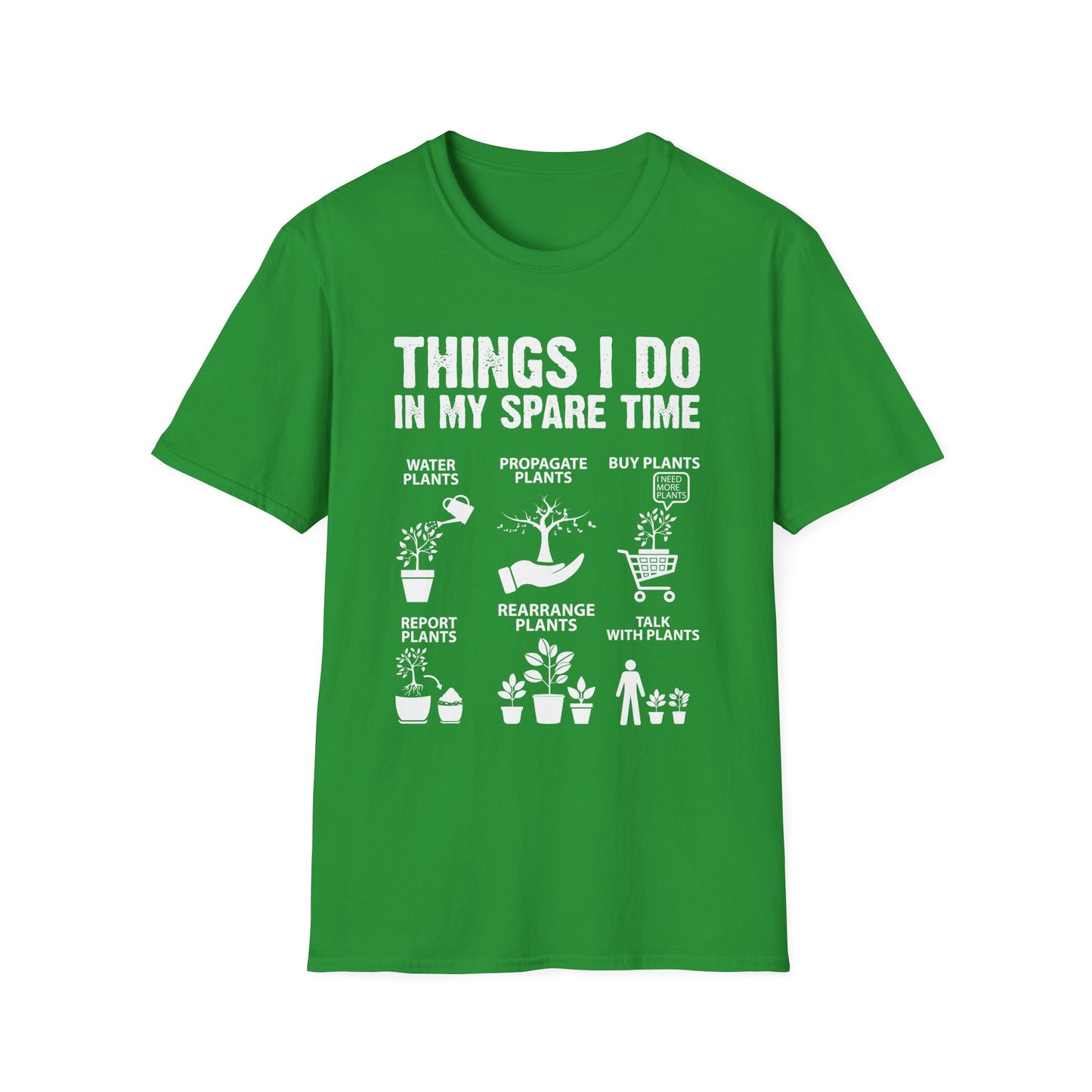 Gardening Enthusiast T-Shirt | Things I Do in My Spare Time