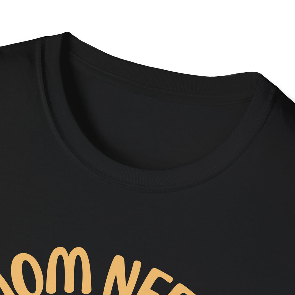 MOM NEEDS COFFEE T-SHIRT