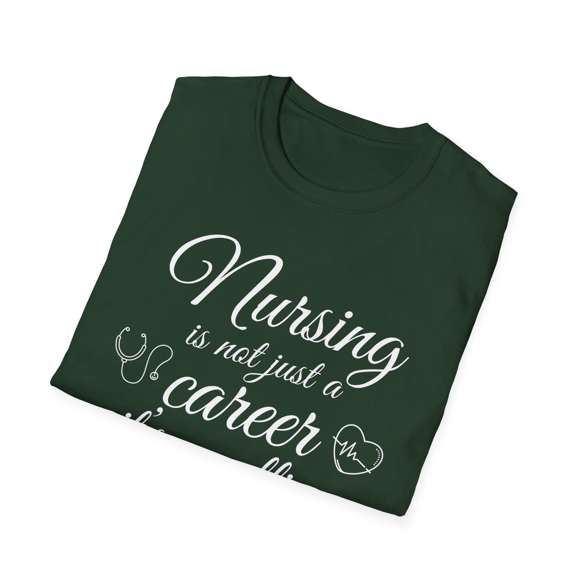 Nursing is Not Just a Career Unisex T-Shirt for Healthcare Professionals