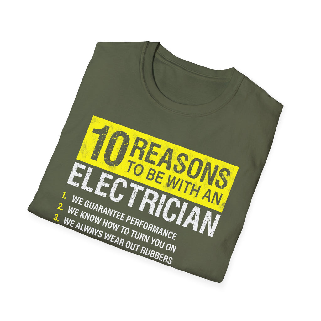 10 Reasons to Be with an Electrician Funny T-Shirt