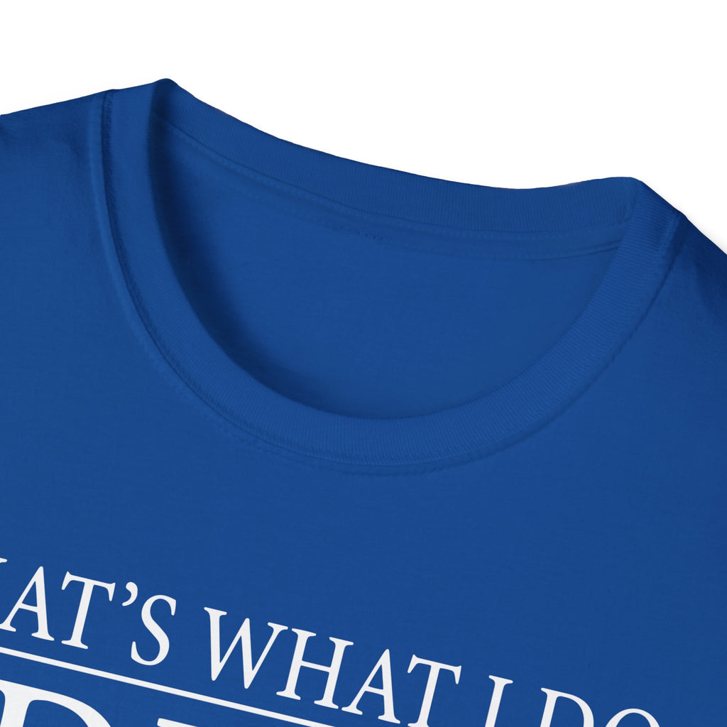 That's What I Do I Drive Wee Woo Truck And I Know Things Firefighter T-Shirt
