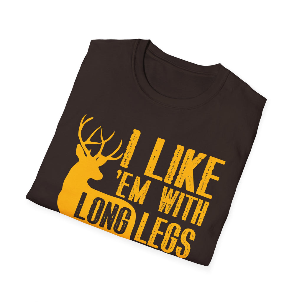 Funny Unisex T-Shirt - I Like 'Em with Long Legs and a Big Rack