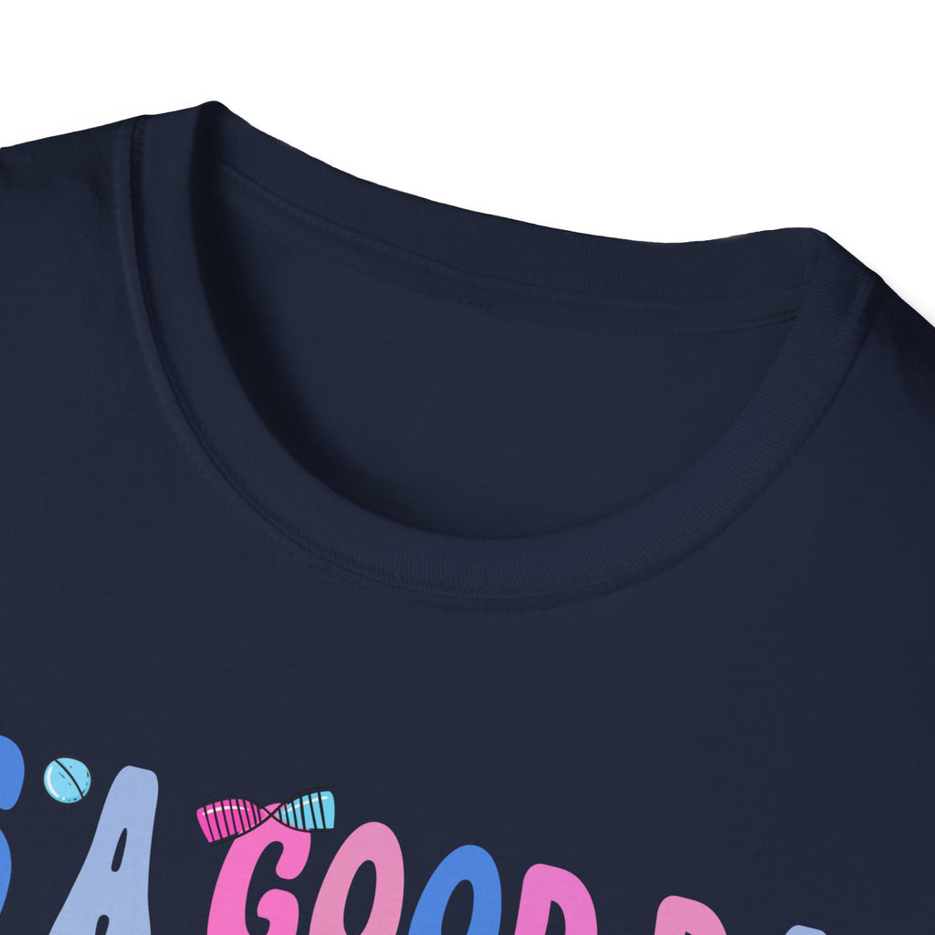 Good Day to Care for Tiny Humans T-Shirt - Unisex Softstyle Tee for Caregivers