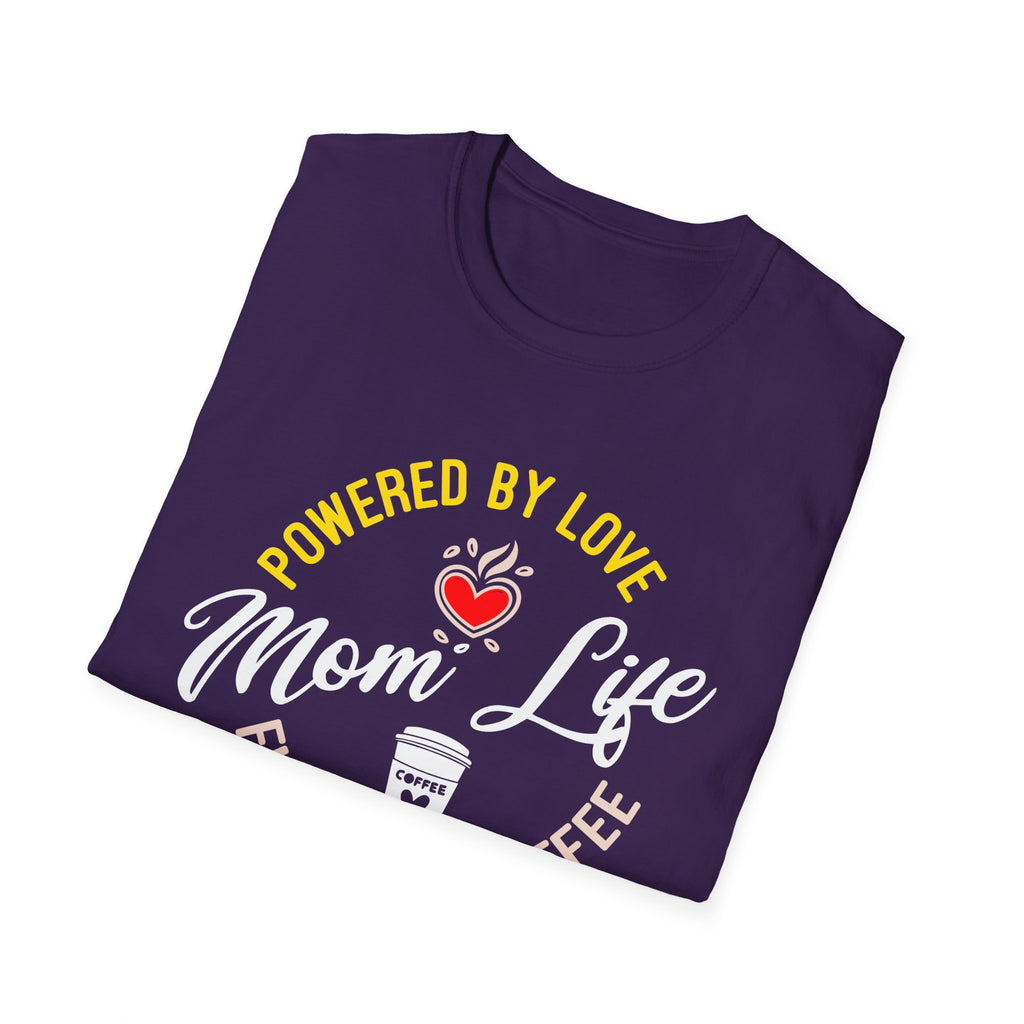 Mom Life: Powered by Love, Fueled by Coffee T-Shirt