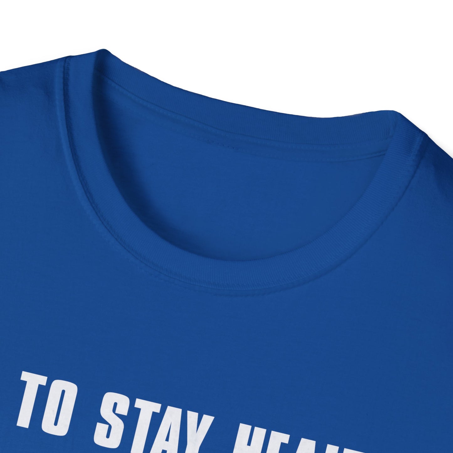 Funny How to Stay Healthy Unisex Softstyle T-Shirt for Hunters