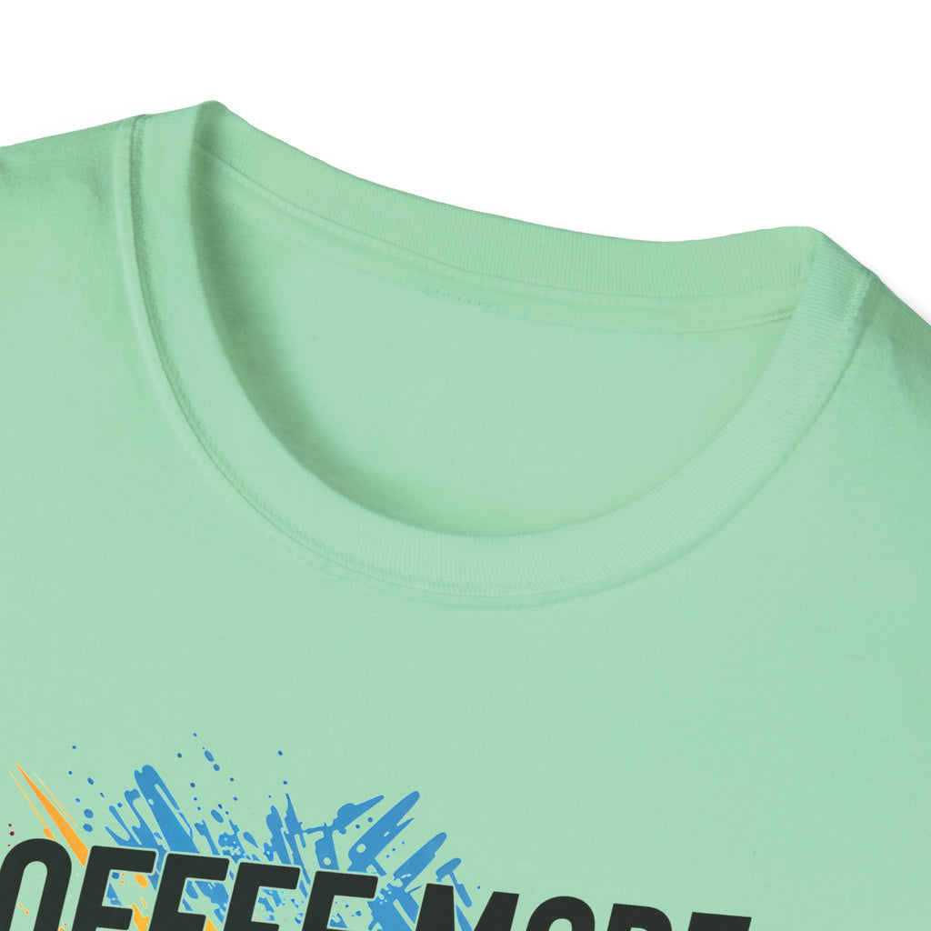 Coffee Mode - All Day Every Day T-Shirt
