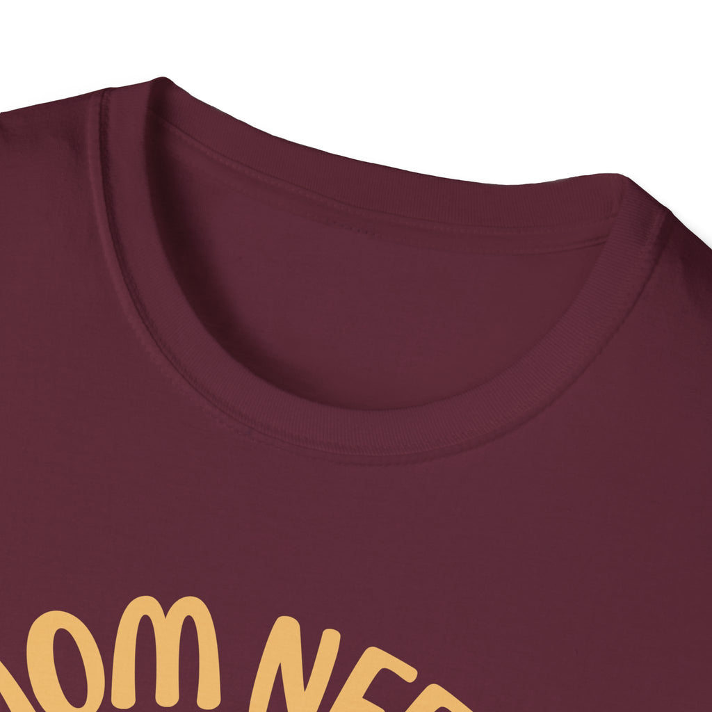 MOM NEEDS COFFEE T-SHIRT