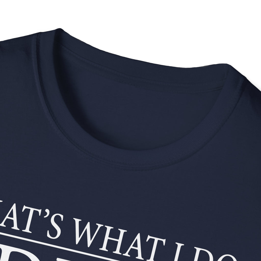 That's What I Do I Drive Wee Woo Truck And I Know Things Firefighter T-Shirt