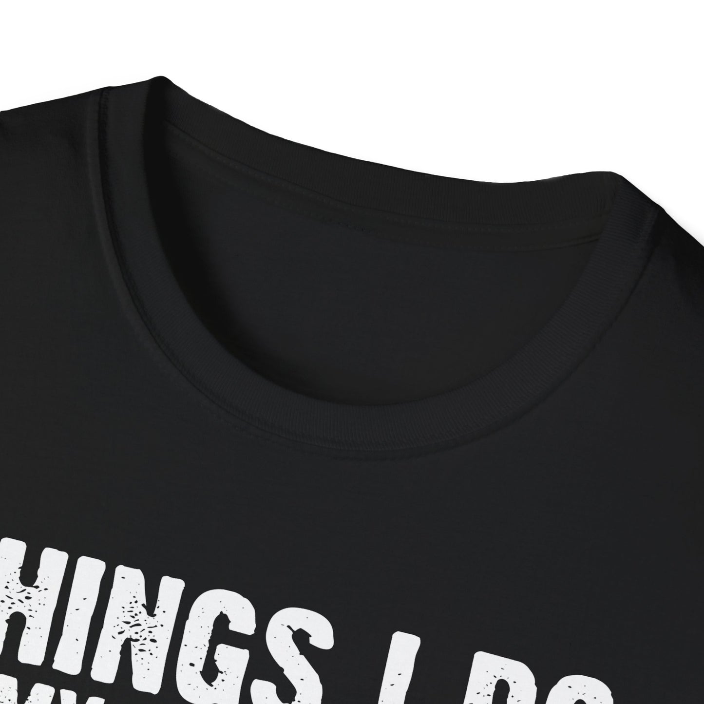 Gardening Enthusiast T-Shirt | Things I Do in My Spare Time