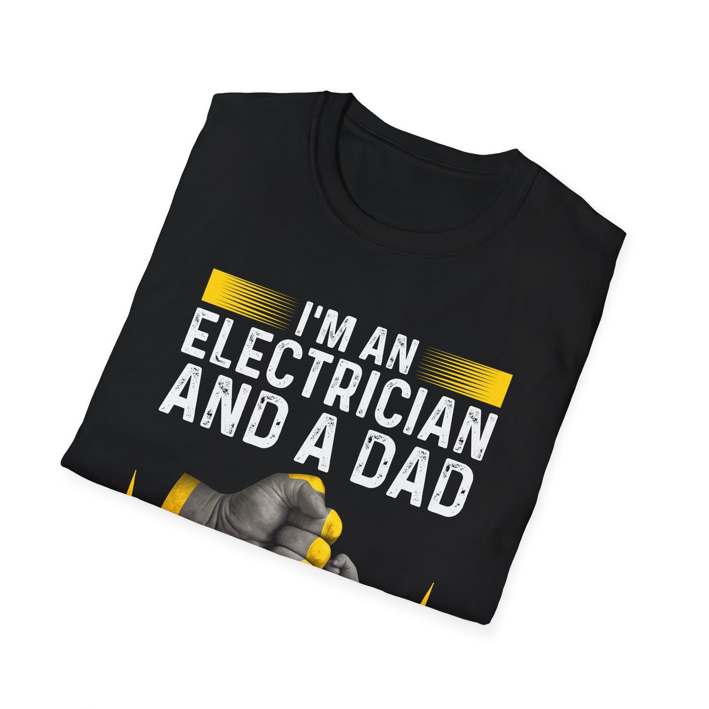 I'm an Electrician and a Dad – Nothing Shocks Me! Funny T-Shirt