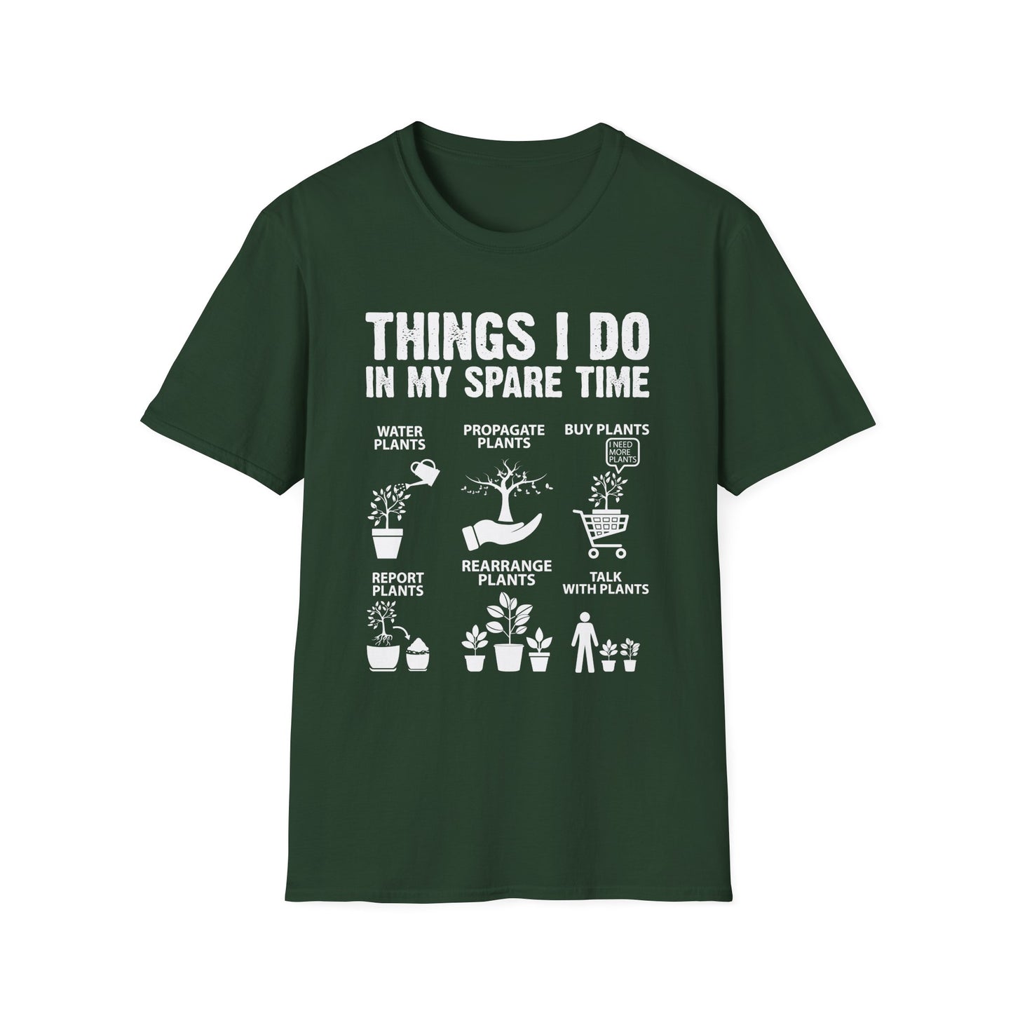 Gardening Enthusiast T-Shirt | Things I Do in My Spare Time
