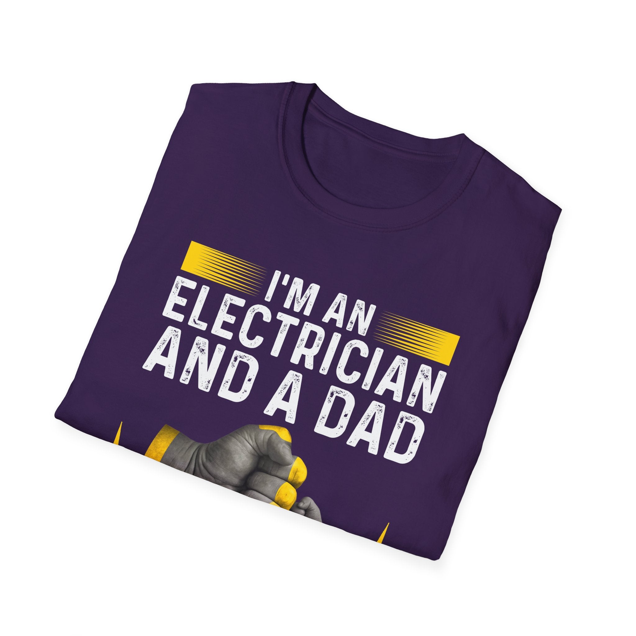 I'm an Electrician and a Dad – Nothing Shocks Me! Funny T-Shirt