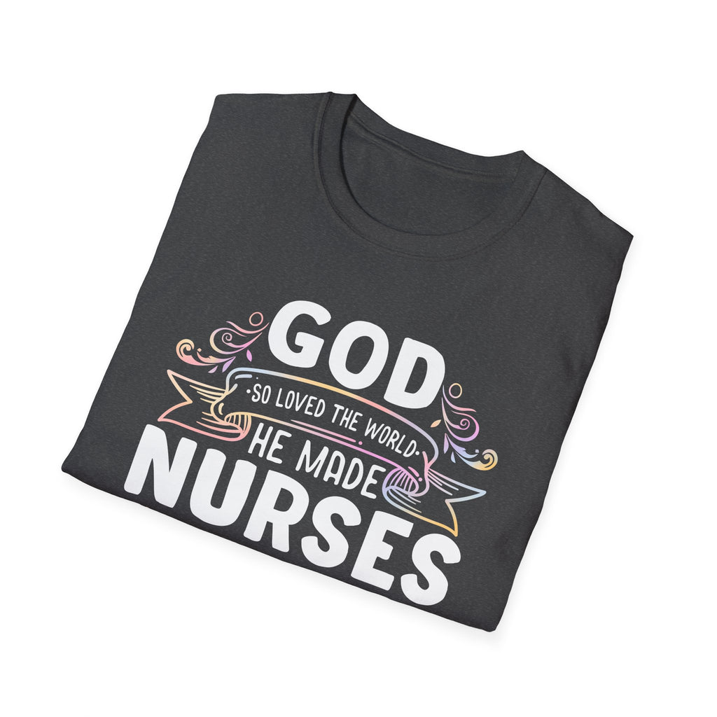 God Loved Nurses T-Shirt - Unisex Softstyle Tee for Healthcare Heroes