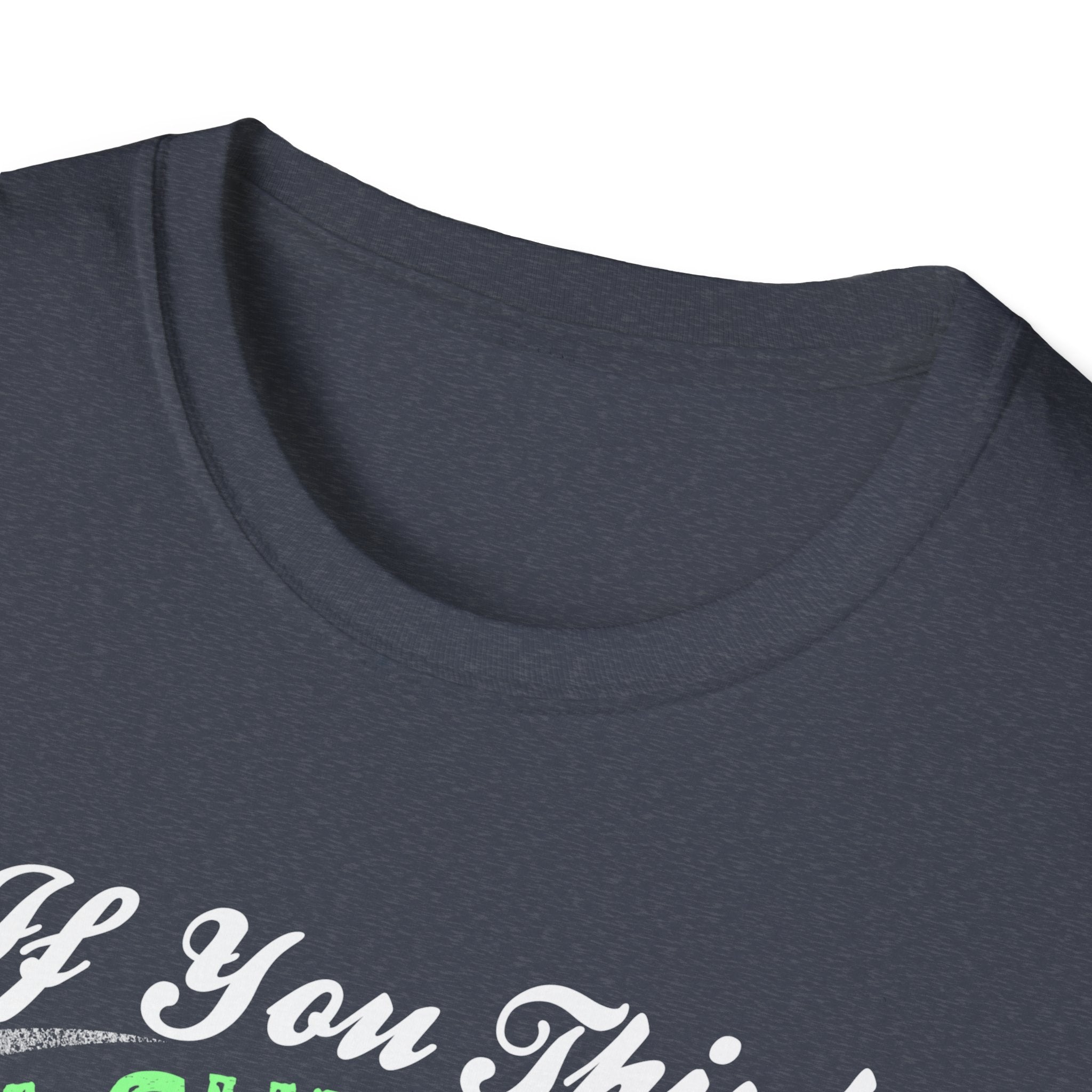 Funny Unisex T-Shirt - 'I'm Cute Now, Wait Until You See Me'