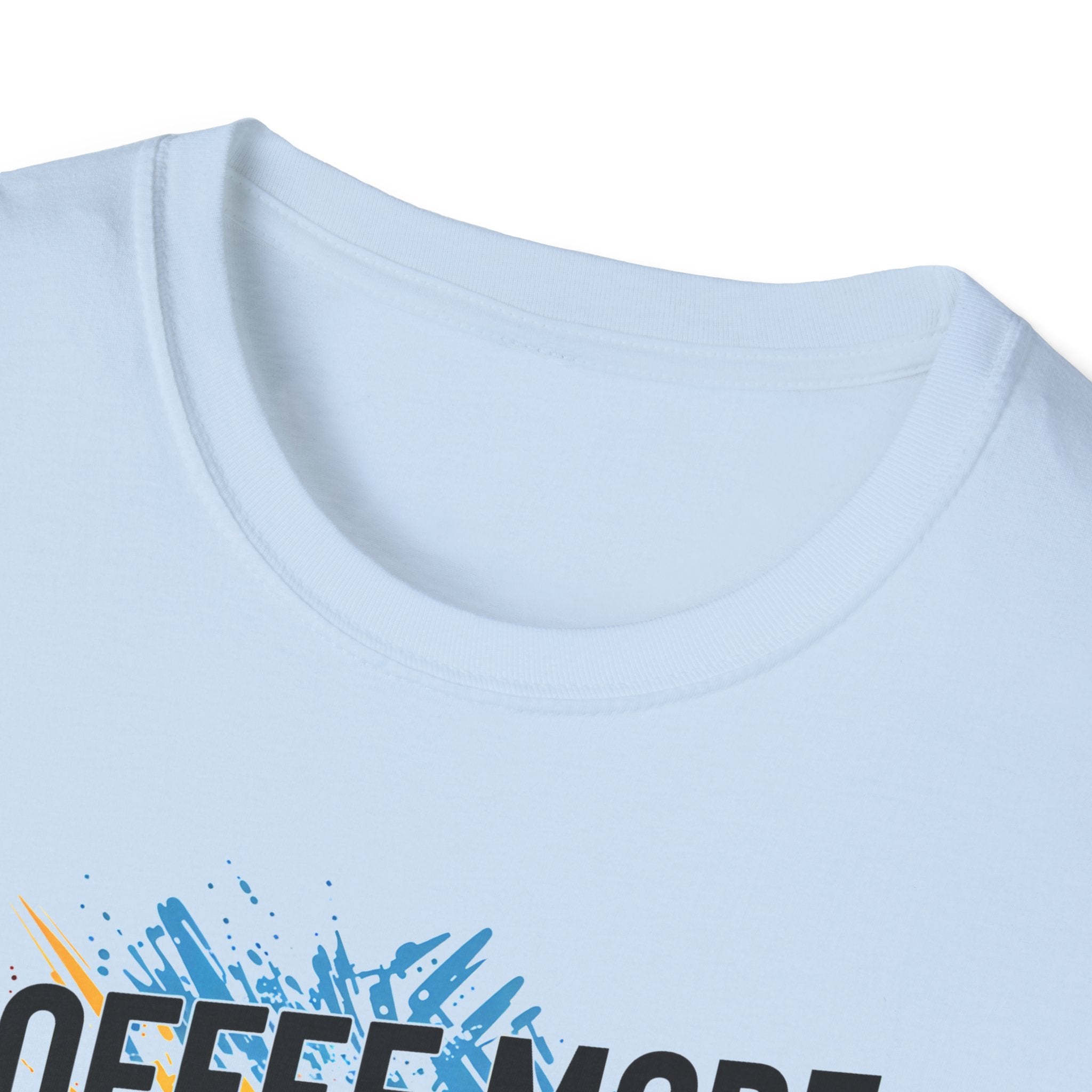 Coffee Mode - All Day Every Day T-Shirt