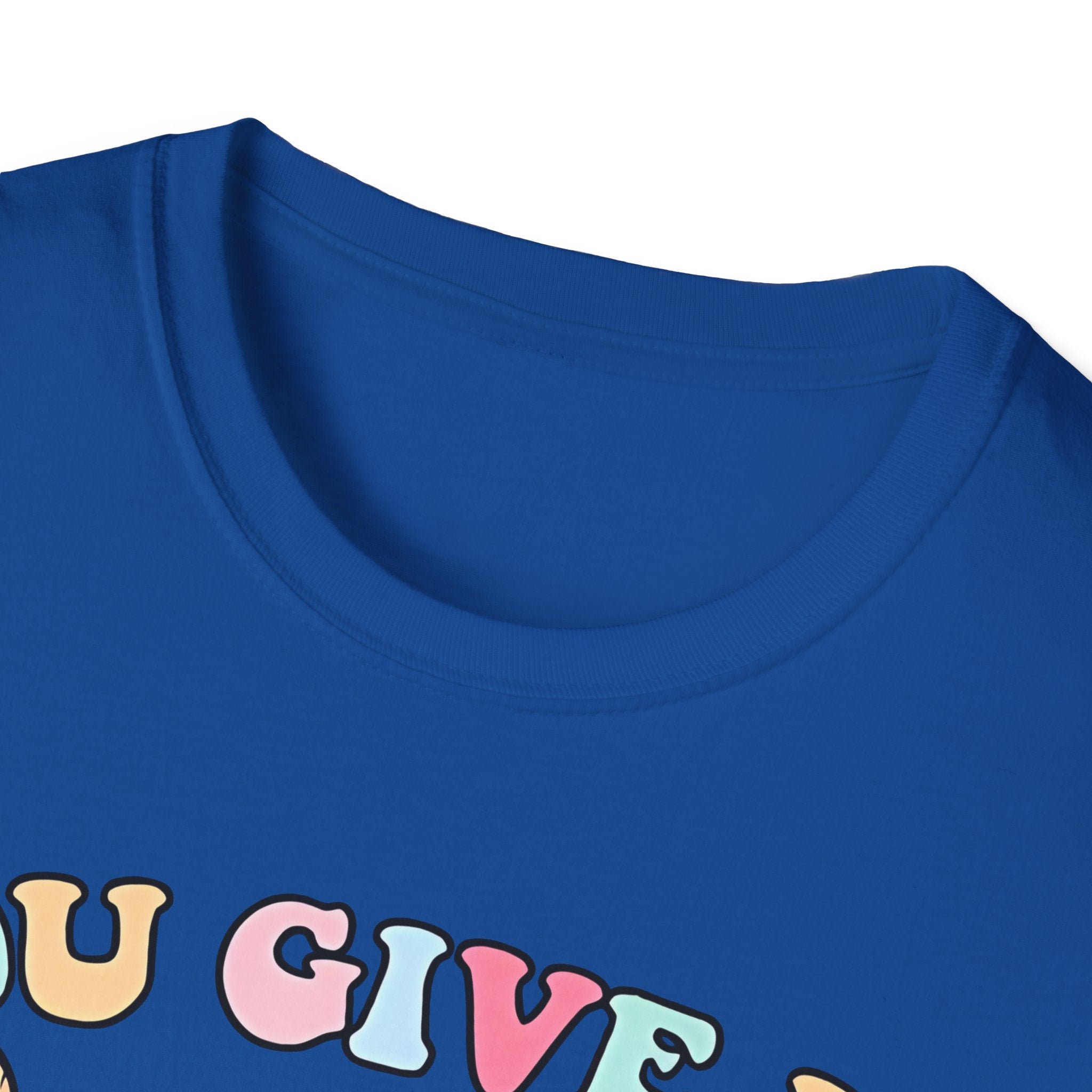 You Give Me Butterflies Unisex Softstyle Nurse T-Shirt