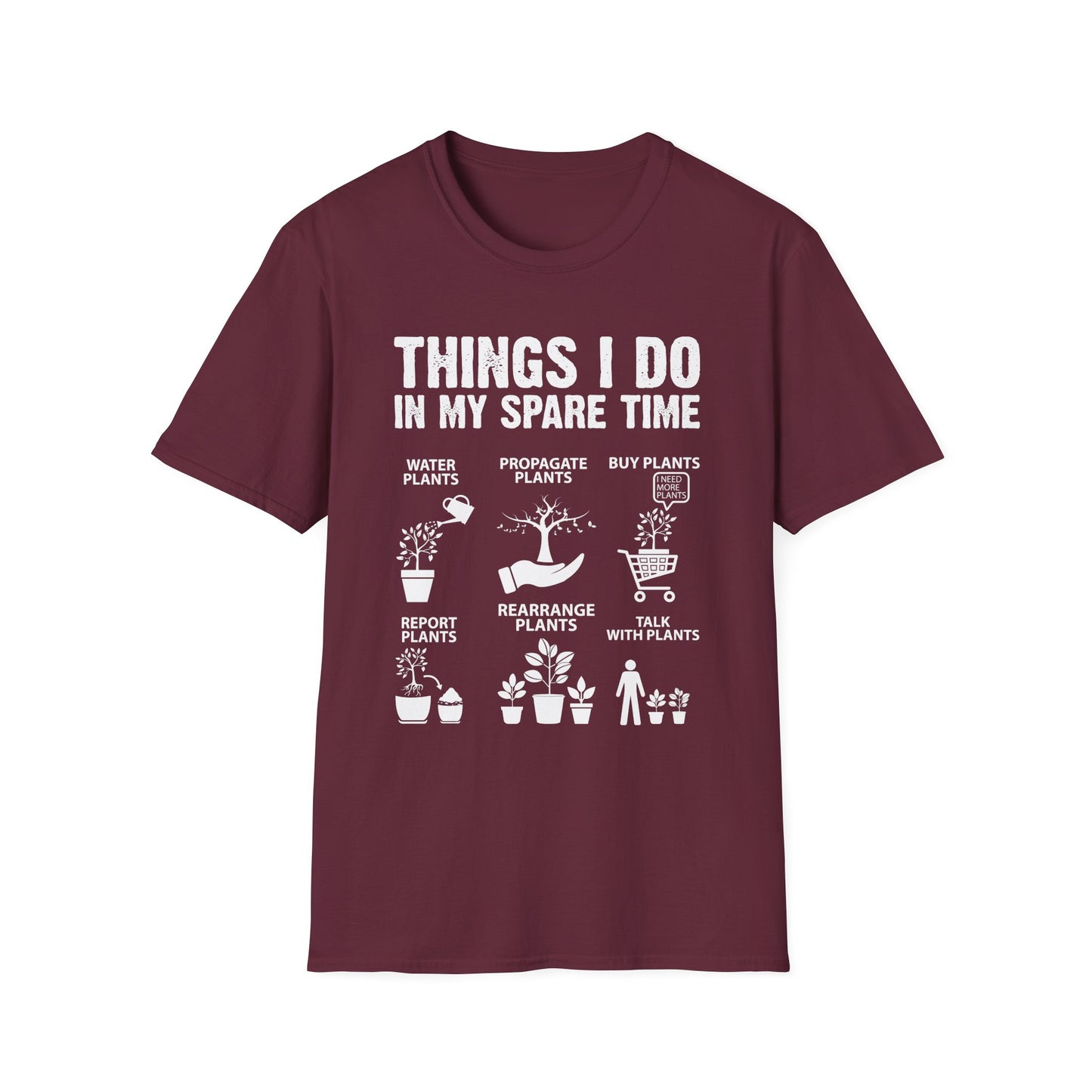 Gardening Enthusiast T-Shirt | Things I Do in My Spare Time