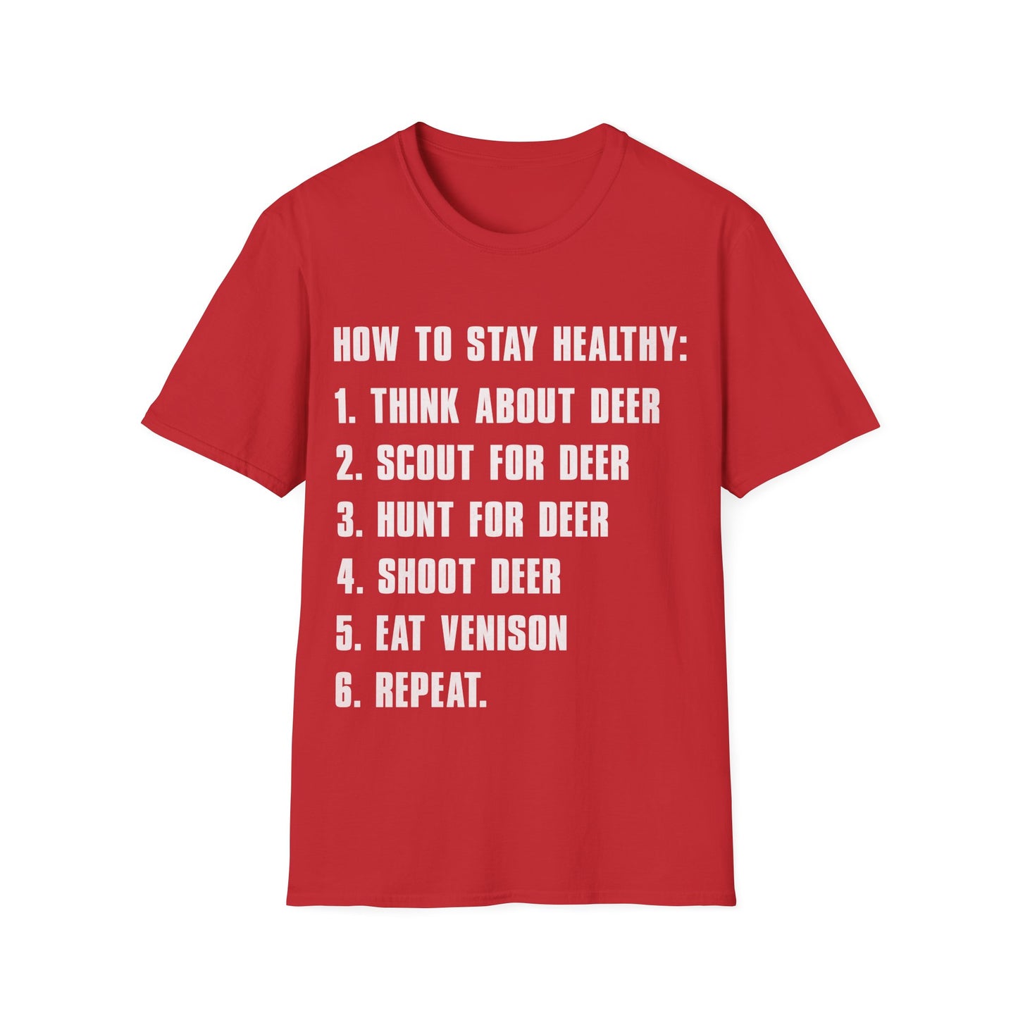 Funny How to Stay Healthy Unisex Softstyle T-Shirt for Hunters