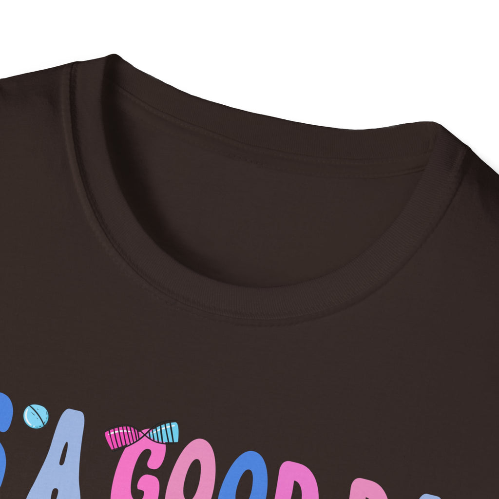 Good Day to Care for Tiny Humans T-Shirt - Unisex Softstyle Tee for Caregivers