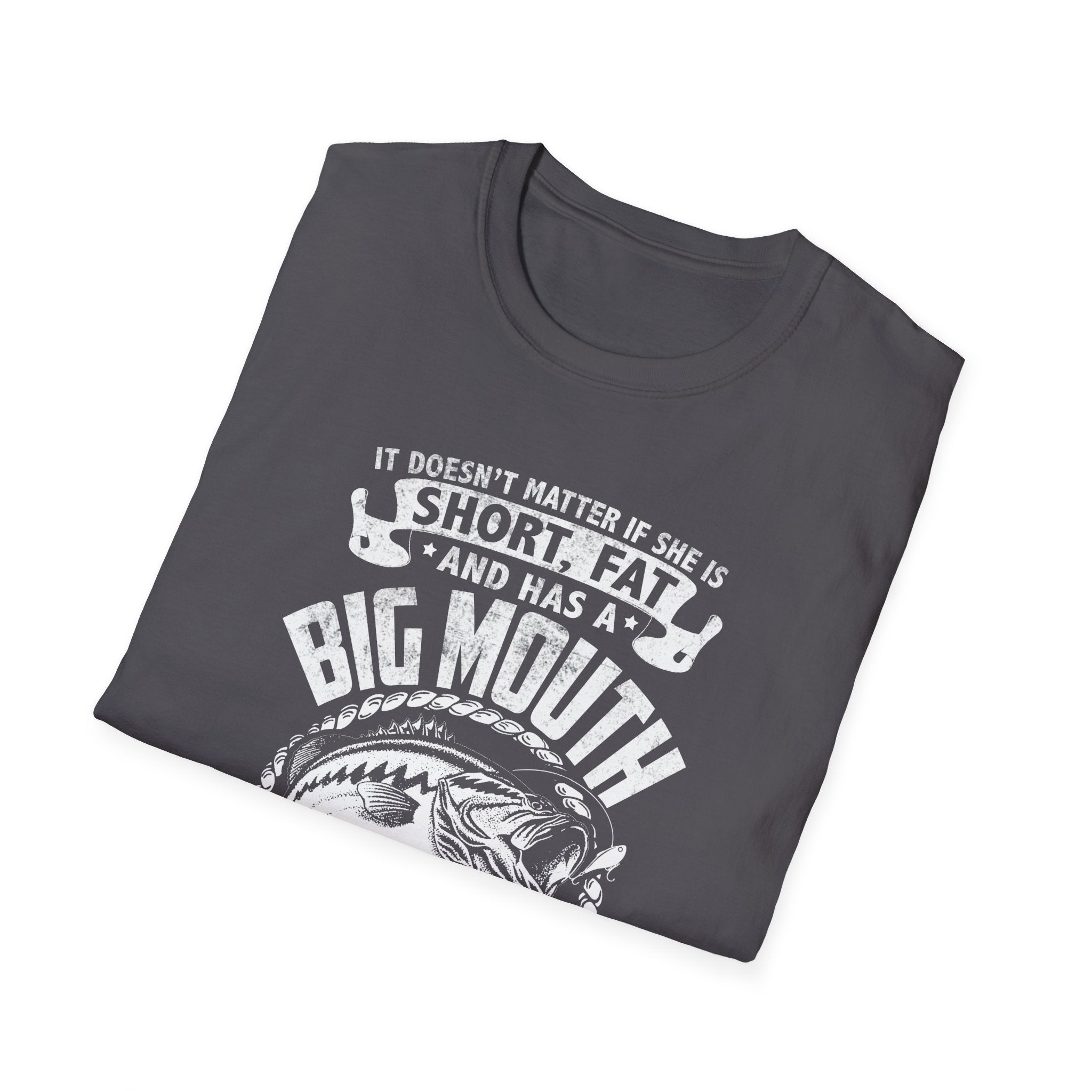 Funny Fishing Quote Unisex Softstyle T-Shirt - Perfect Gift for Anglers