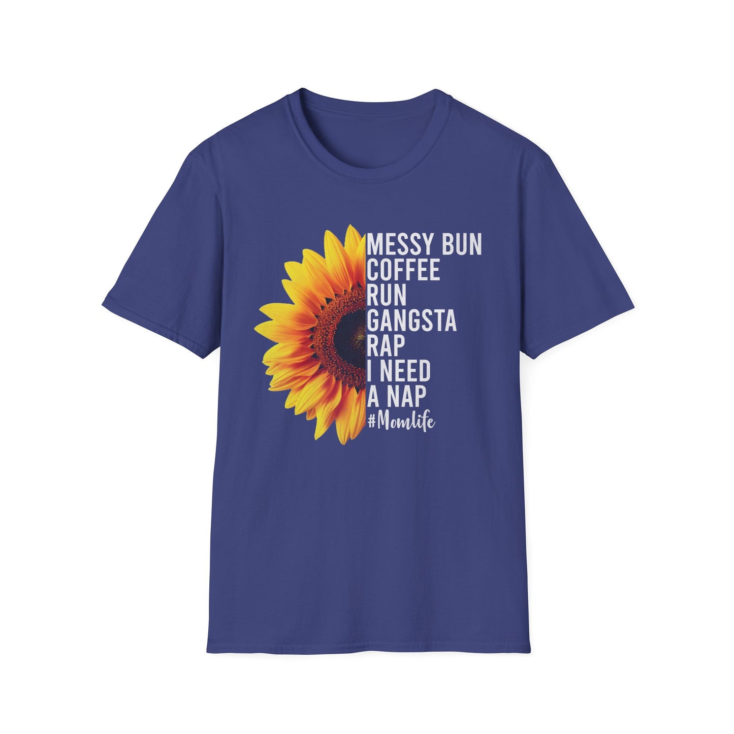 Messy Bun, Coffee Run, Mom Life T-Shirt