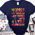Nurses Are Sunshine Mixed With a Little Hurricane T-Shirt