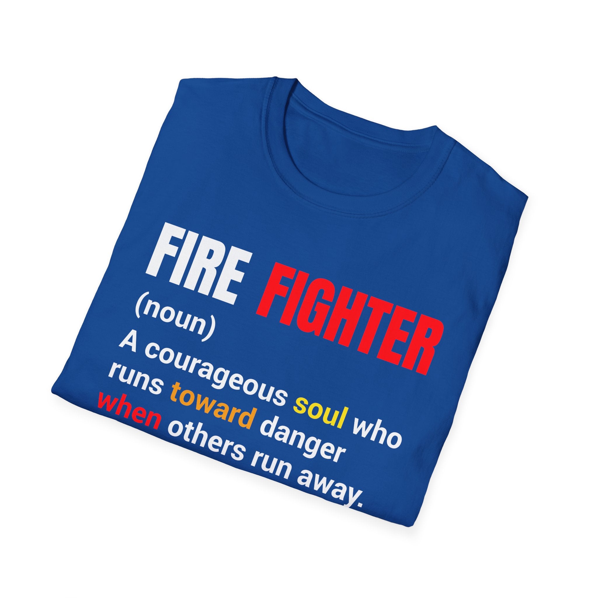 Courageous Soul T-Shirt, Firefighter Gift, First Responder Tee, Inspirational Graphic Tee, Unisex Shirt