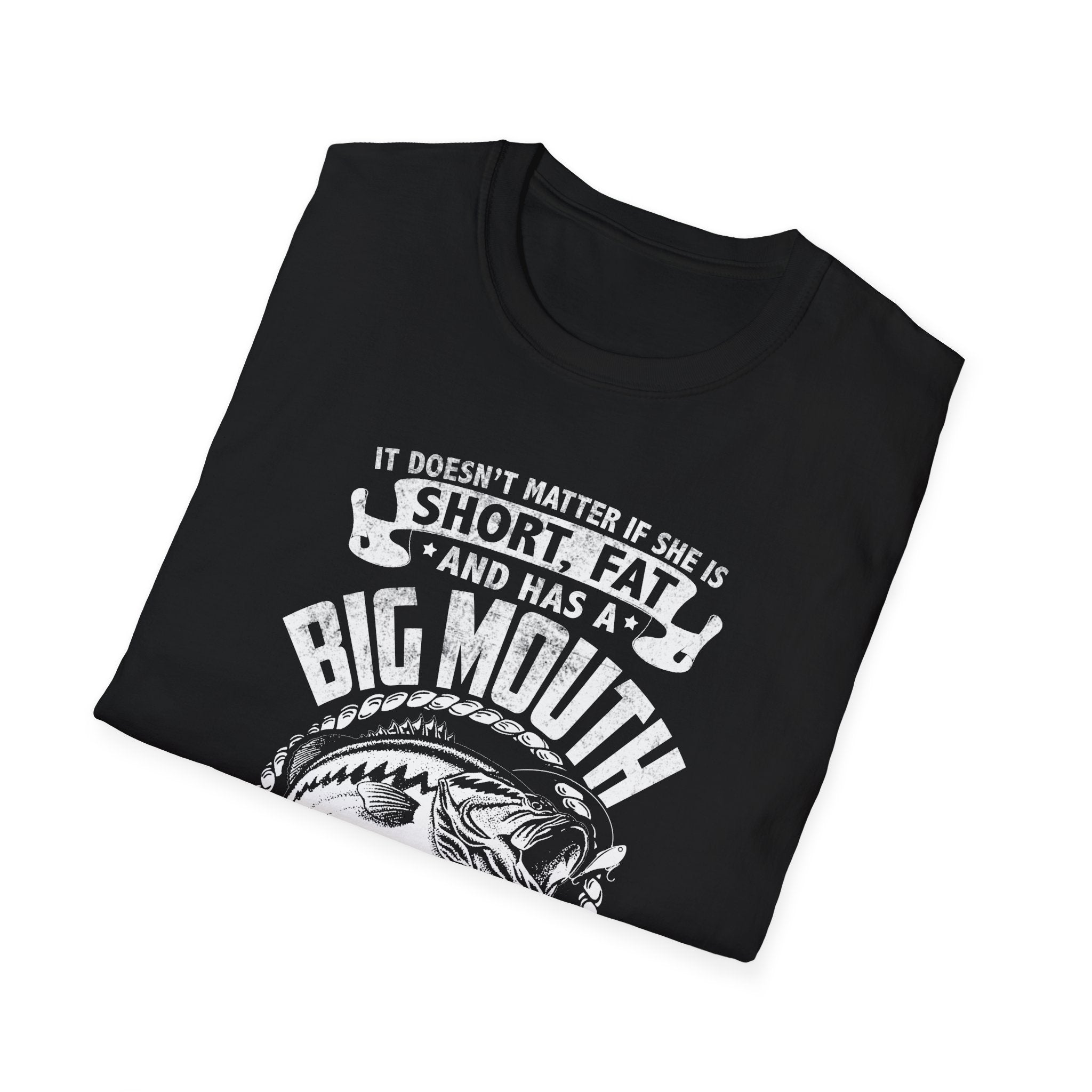 Funny Fishing Quote Unisex Softstyle T-Shirt - Perfect Gift for Anglers