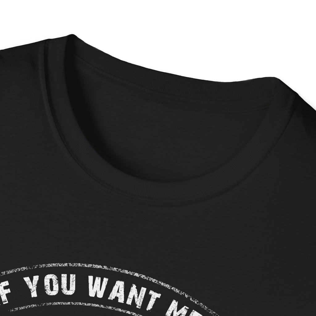Fishing Enthusiast Unisex Softstyle T-Shirt - 'If You Want Me to Listen to You Talk About Fishing'
