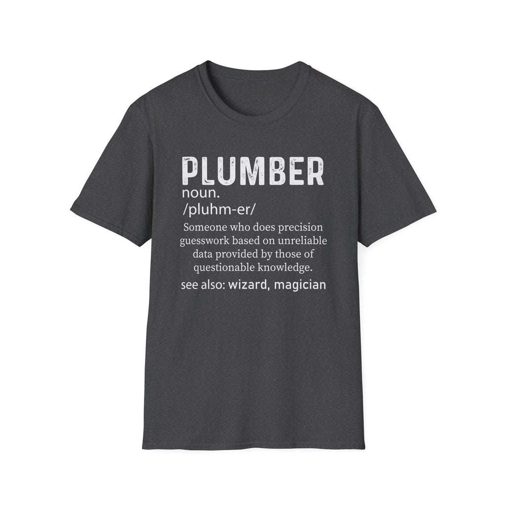 Funny Plumber T-Shirt | Unisex Softstyle Tee for Plumbing Enthusiasts