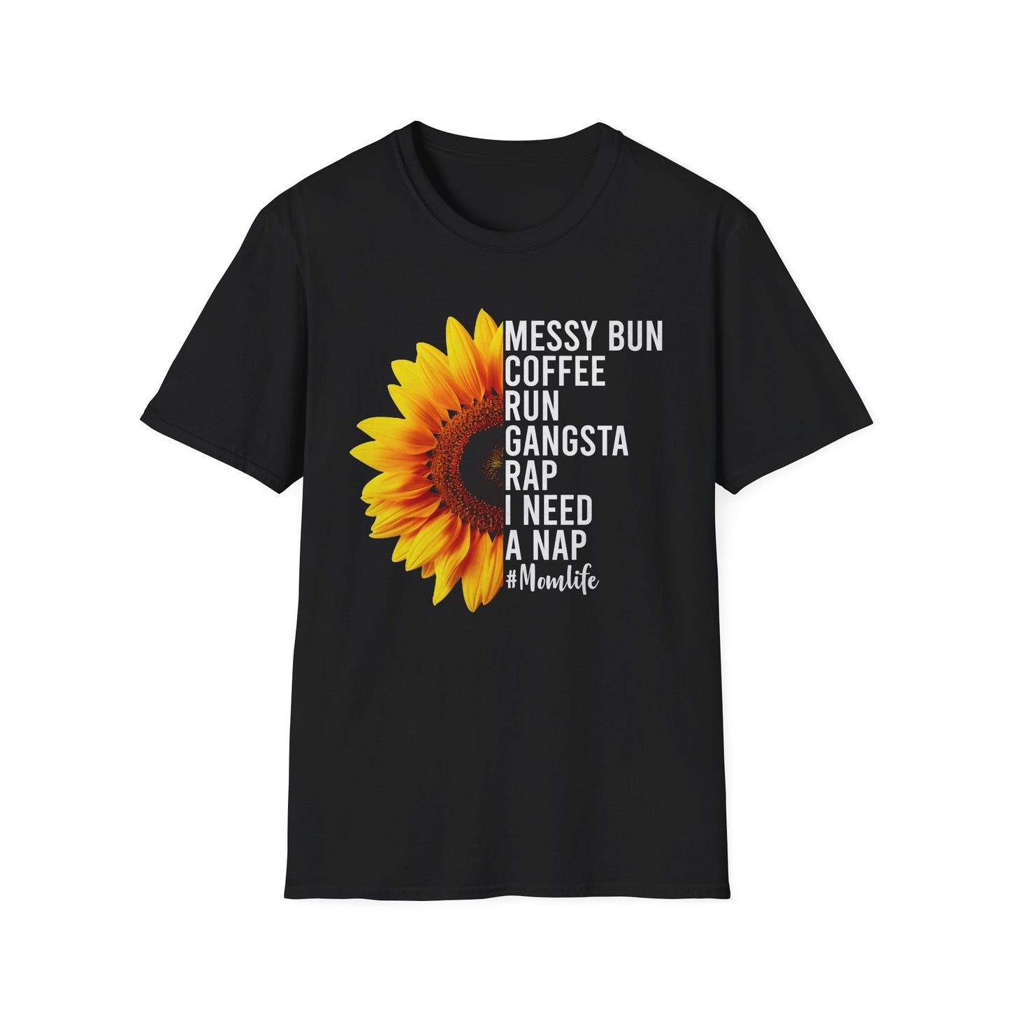 Messy Bun, Coffee Run, Mom Life T-Shirt