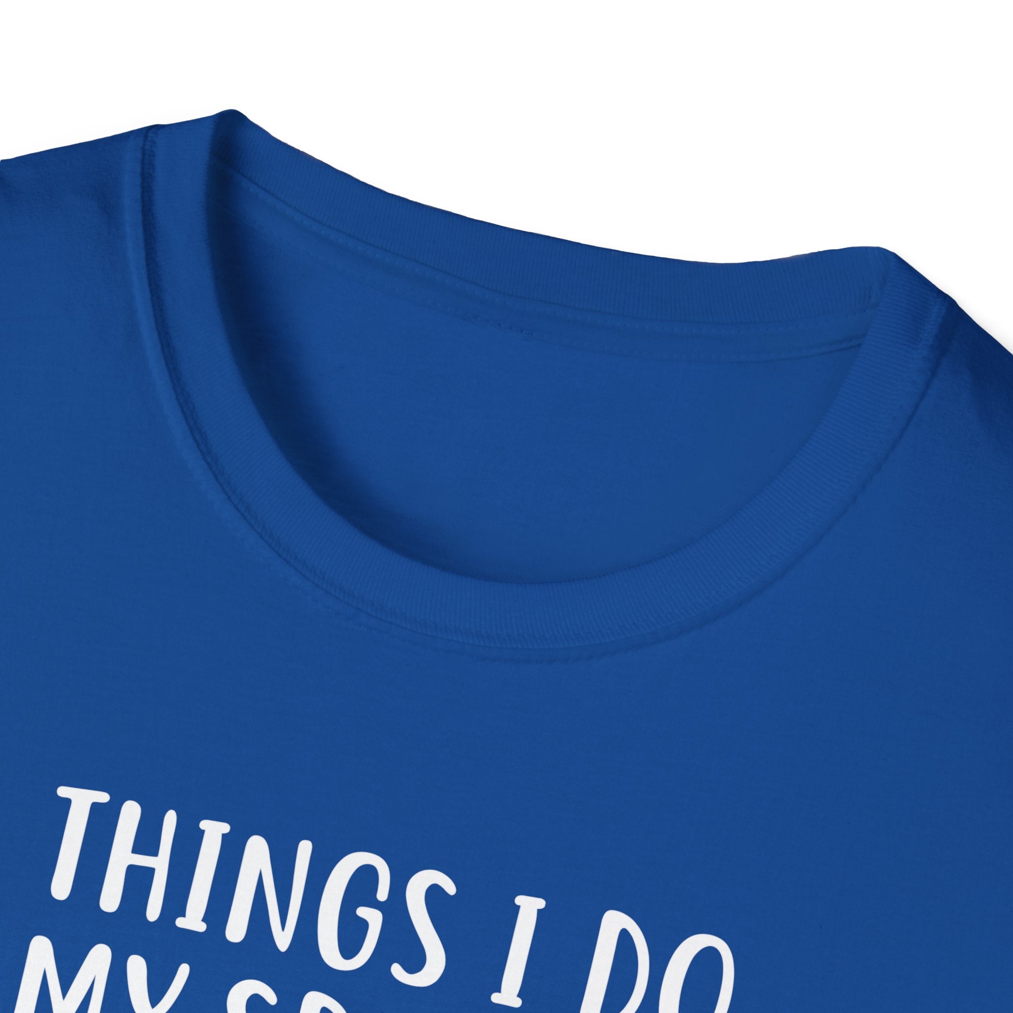 Fishing Enthusiast T-Shirt - "Things I Do in My Spare Time"