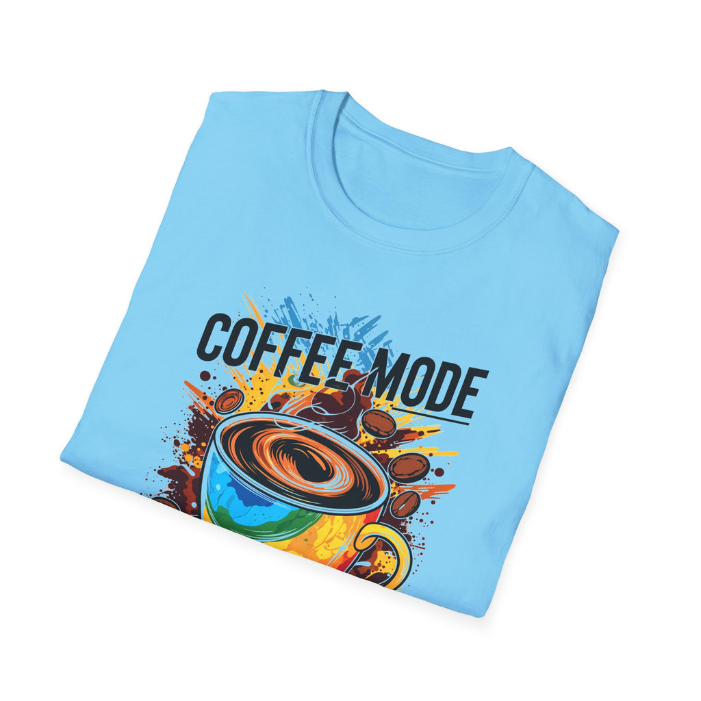 Coffee Mode - All Day Every Day T-Shirt