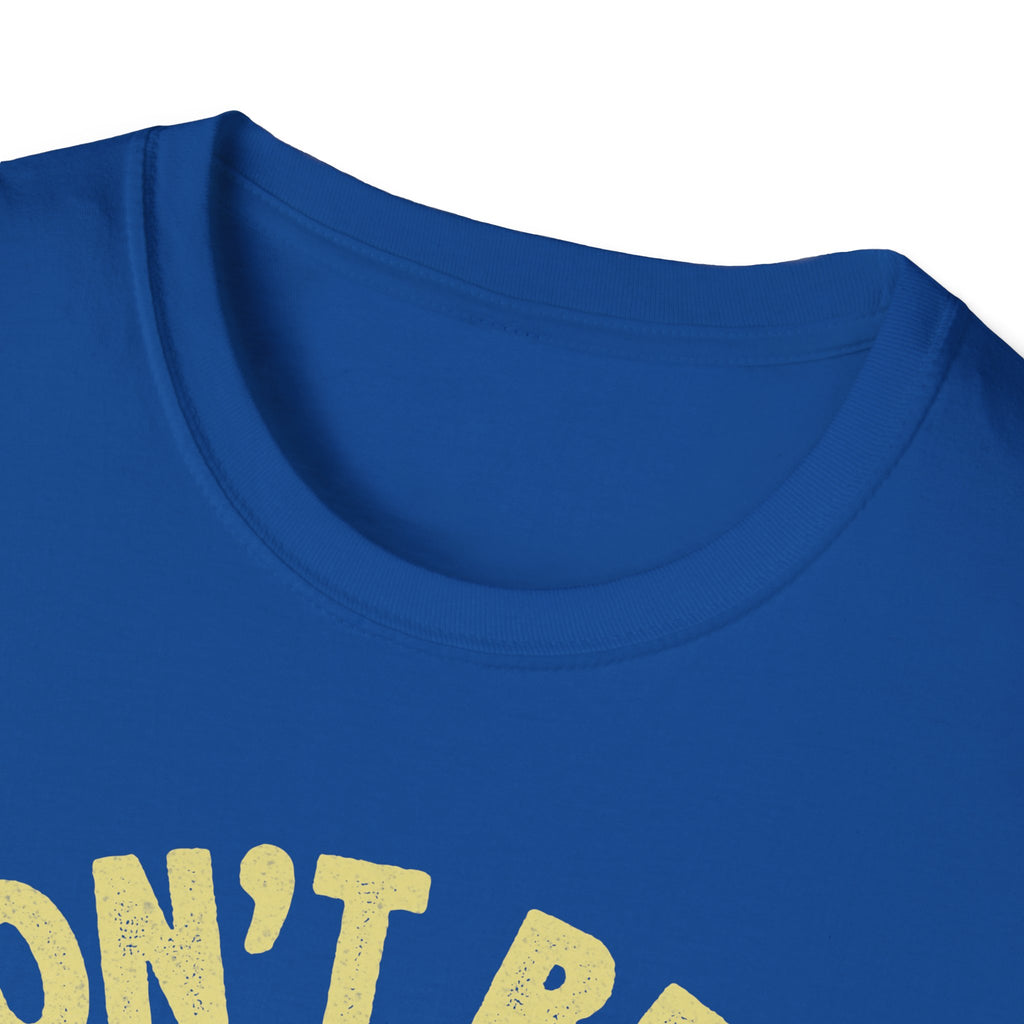 Funny Fishing T-Shirt - Don't Be A Dumb Bass - Unisex Softstyle Tee