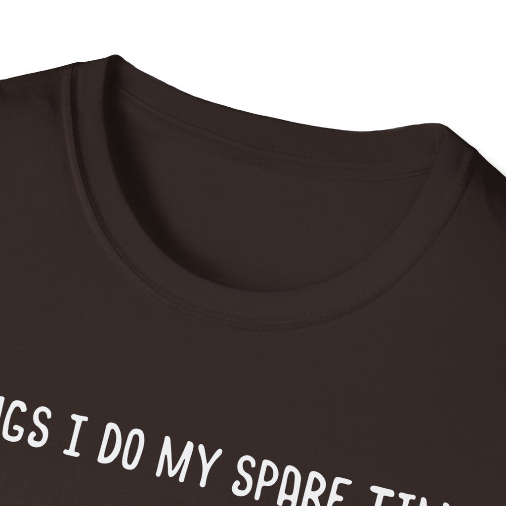 Gardening Passion Unisex Softstyle T-Shirt - "Things I Do My Spare Time" for Plant Lovers