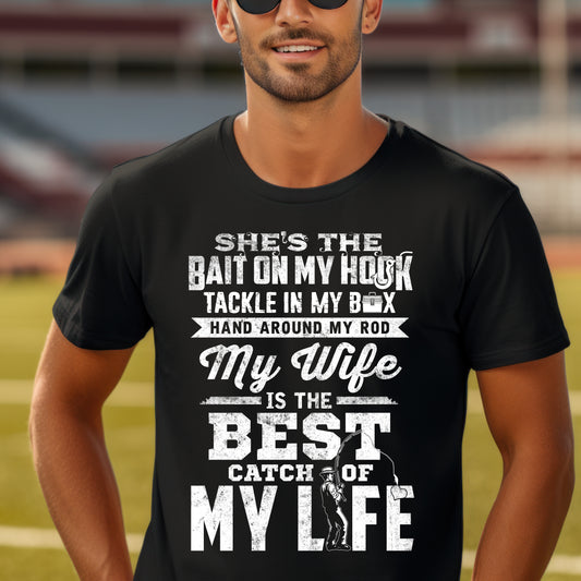 Fishing Wife Unisex Softstyle T-Shirt - "Best Catch of My Life"