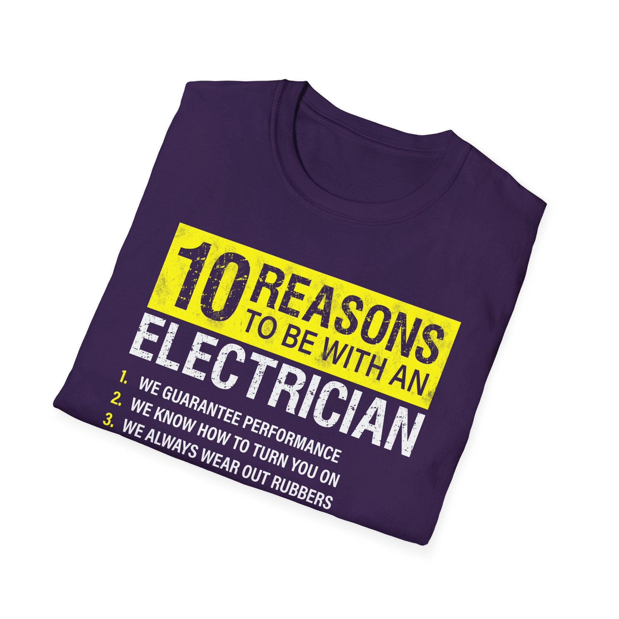 10 Reasons to Be with an Electrician Funny T-Shirt