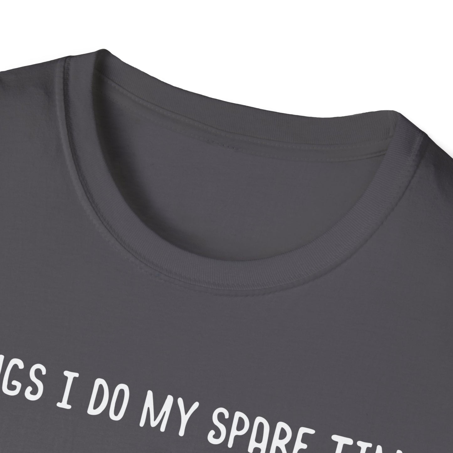 Gardening Passion Unisex Softstyle T-Shirt - "Things I Do My Spare Time" for Plant Lovers