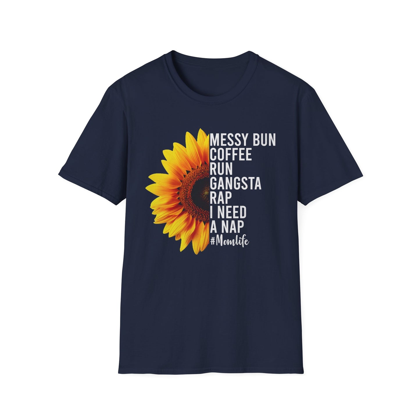Messy Bun, Coffee Run, Mom Life T-Shirt