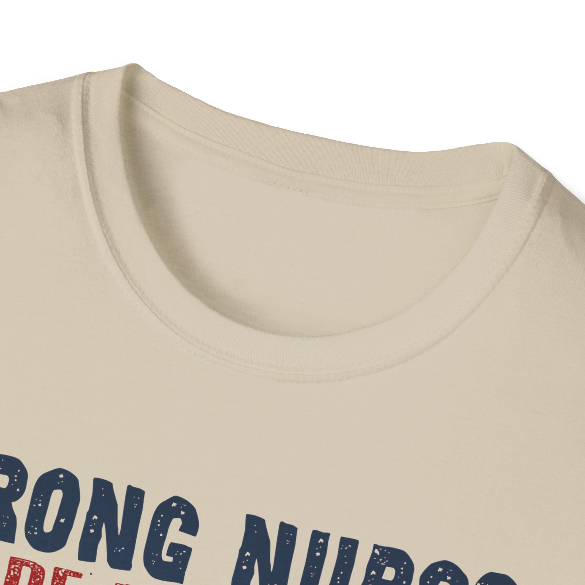 Strong Nurses Unisex Softstyle T-Shirt - Supportive Healthcare Gift