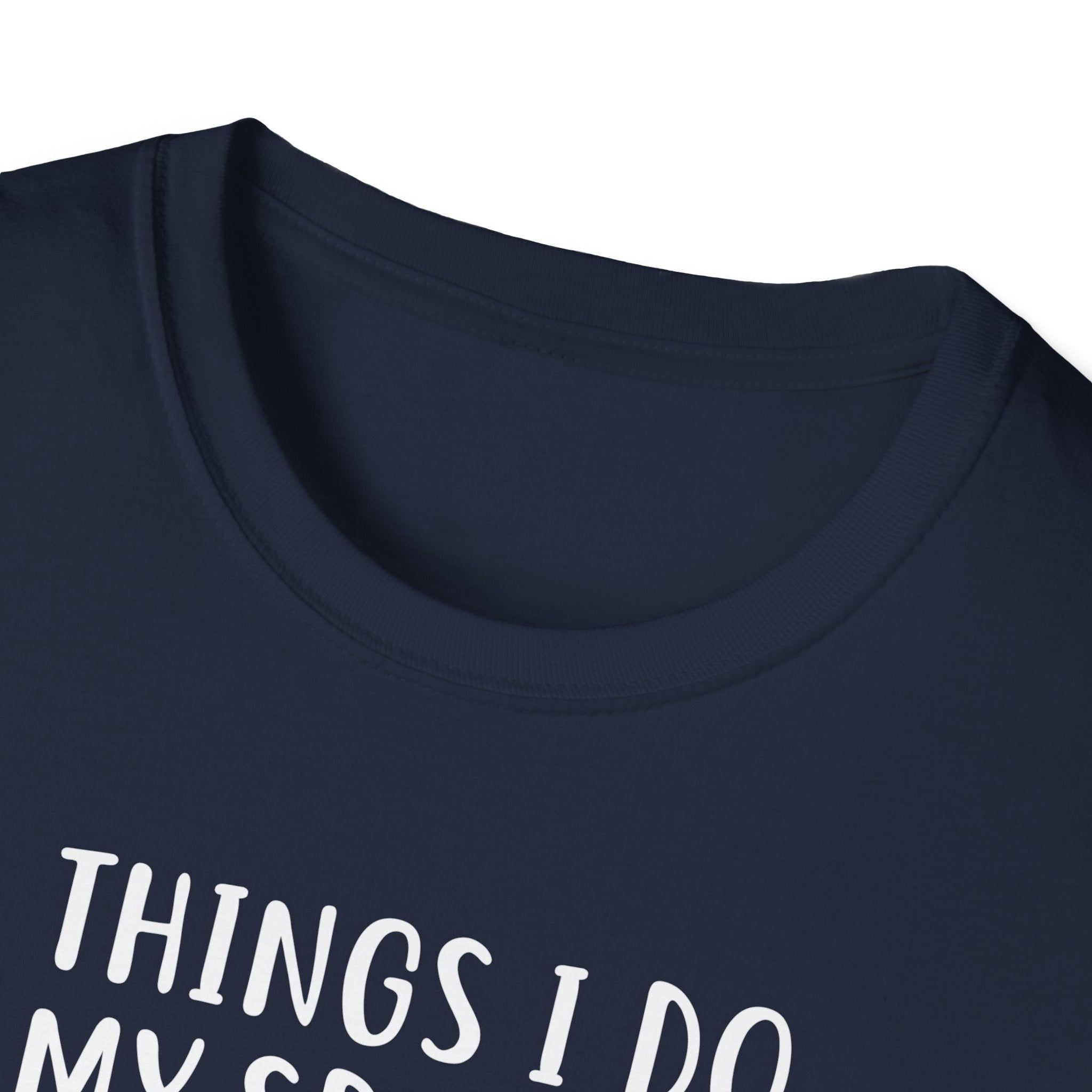 Fishing Enthusiast T-Shirt - "Things I Do in My Spare Time"